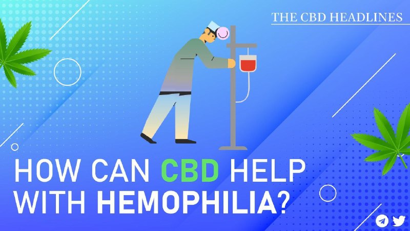How can CBD help with hemophilia